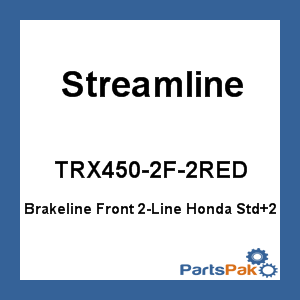 Streamline TRX450-2F-2RED; Brakeline Front 2-Line Fits Honda Std+2
