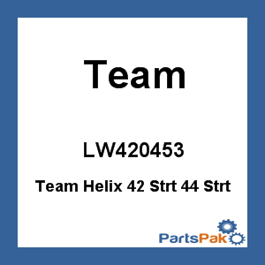 Team LW420453; Team Helix 42 Strt 44 Strt