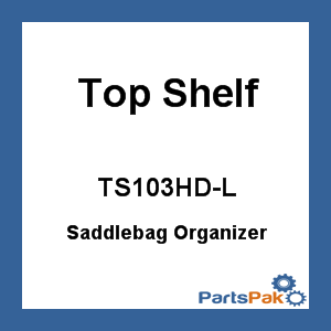 Top Shelf TS103HD-L; Organizer Hd Fiberglass Bag Left