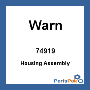 Warn 74919; Housing Assembly