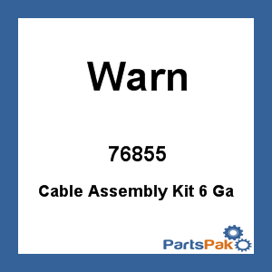 Warn 76855; Cable Assembly Kit 6 Ga