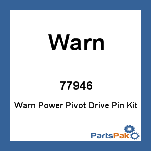 Warn 77946; Warn Power Pivot Drive Pin Kit