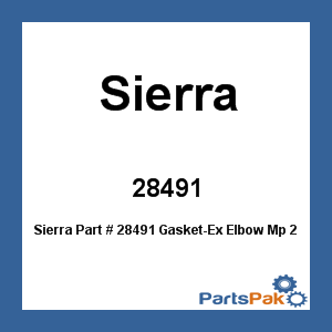 Sierra 28491; Gasket-Ex Elbow Mp 283109