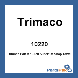 Trimaco 10220; Supertuff Shop Towels - 200