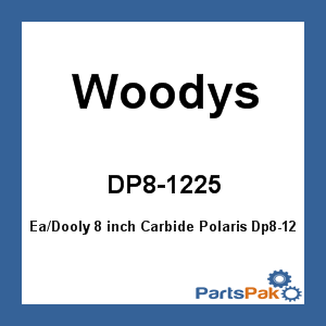 Woodys DP8-1225; (Single Item) Dooly 8 inch Carbide Fits Polaris Dp8-12