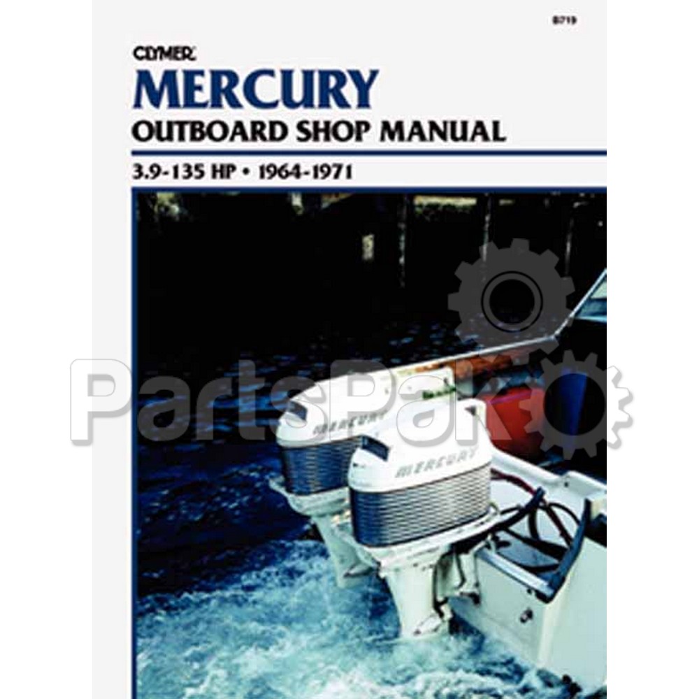 Clymer Manuals B722; Mercury Outboard 3-275 Hp 1990 1991 1992 1993-Service Repair Manual