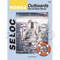 Seloc 1202; Repair Service Manual, Fits Honda Outboard 2002-08 All Engines