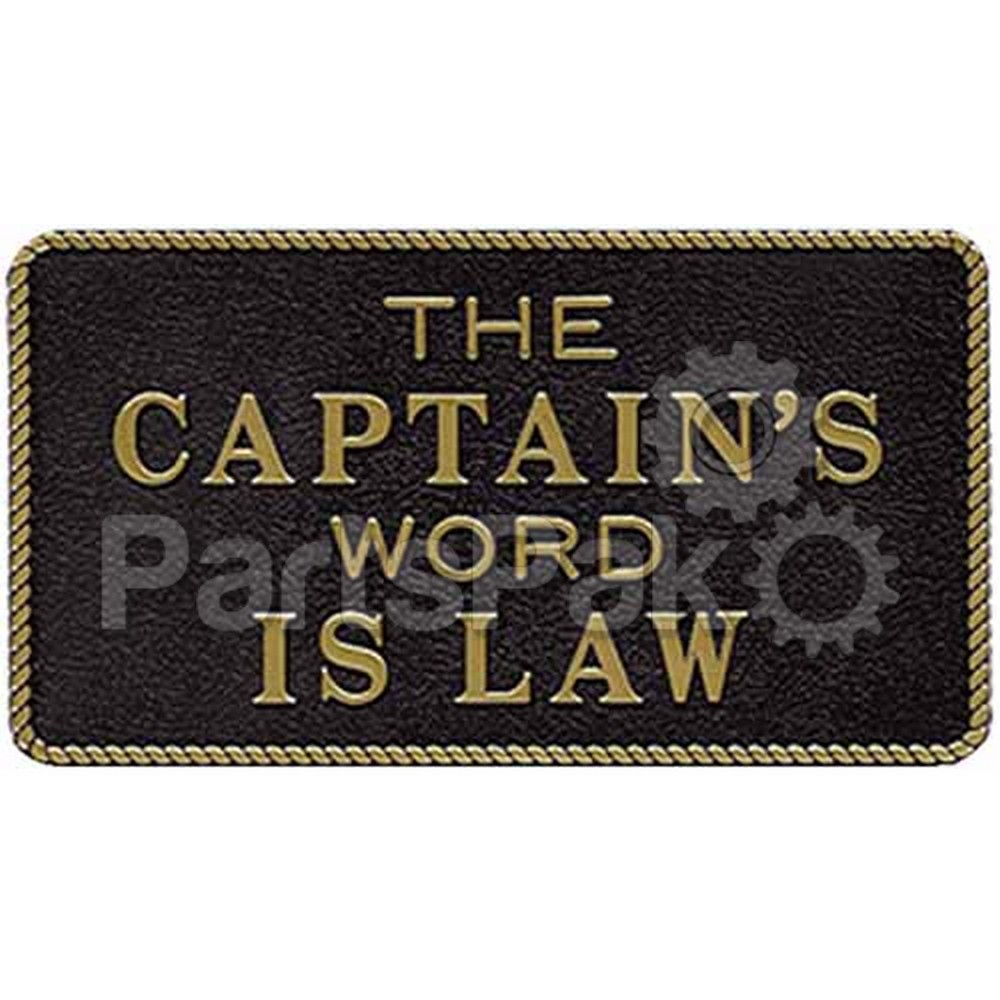 Bernard Engraving FP010; Captains Word Is Law -Sign