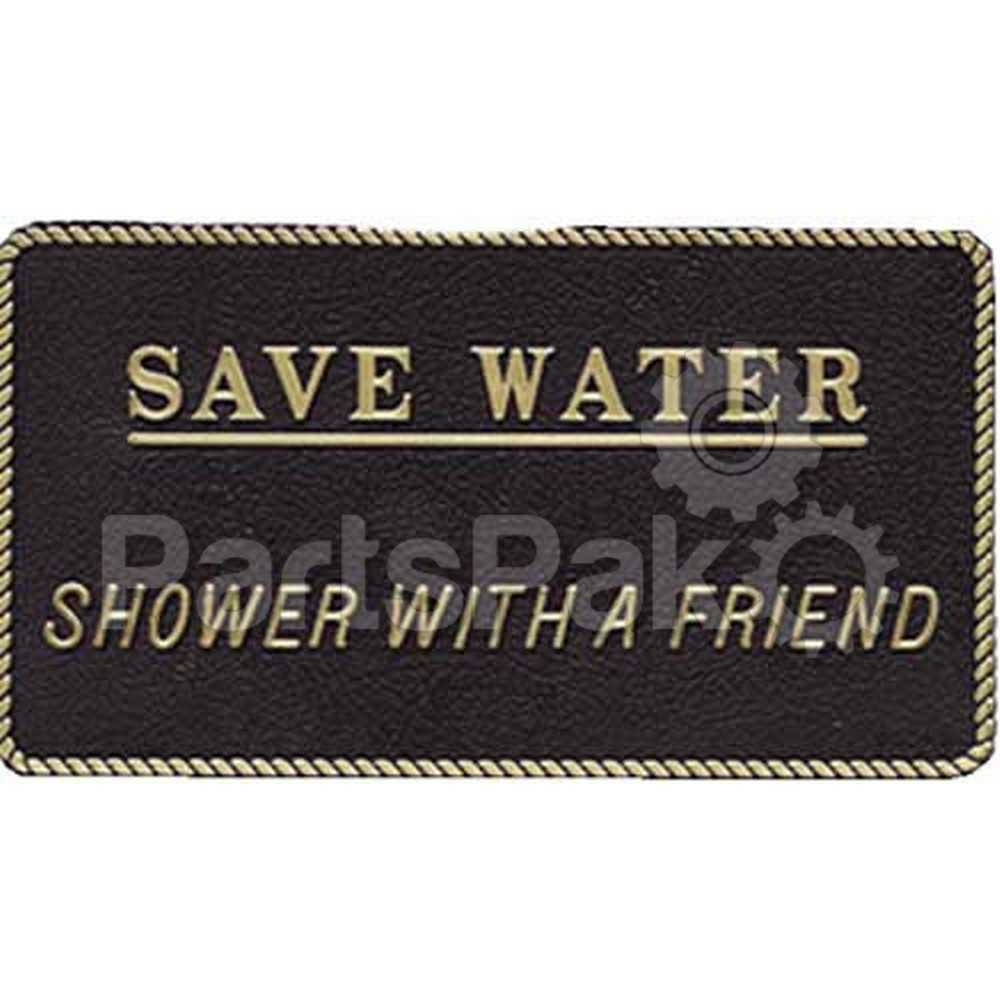 Bernard Engraving FP026; Save Water-Shower With A Friend -Sign