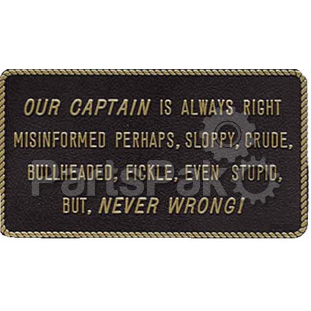 Bernard Engraving FP030; Our Captain Is Always Right