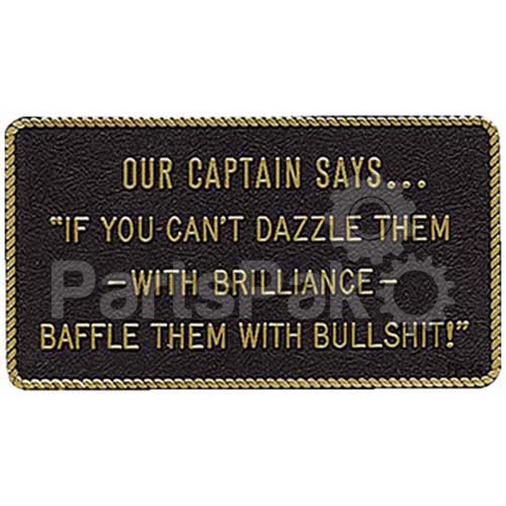 Bernard Engraving FP034; Our Captain Says... -Sign