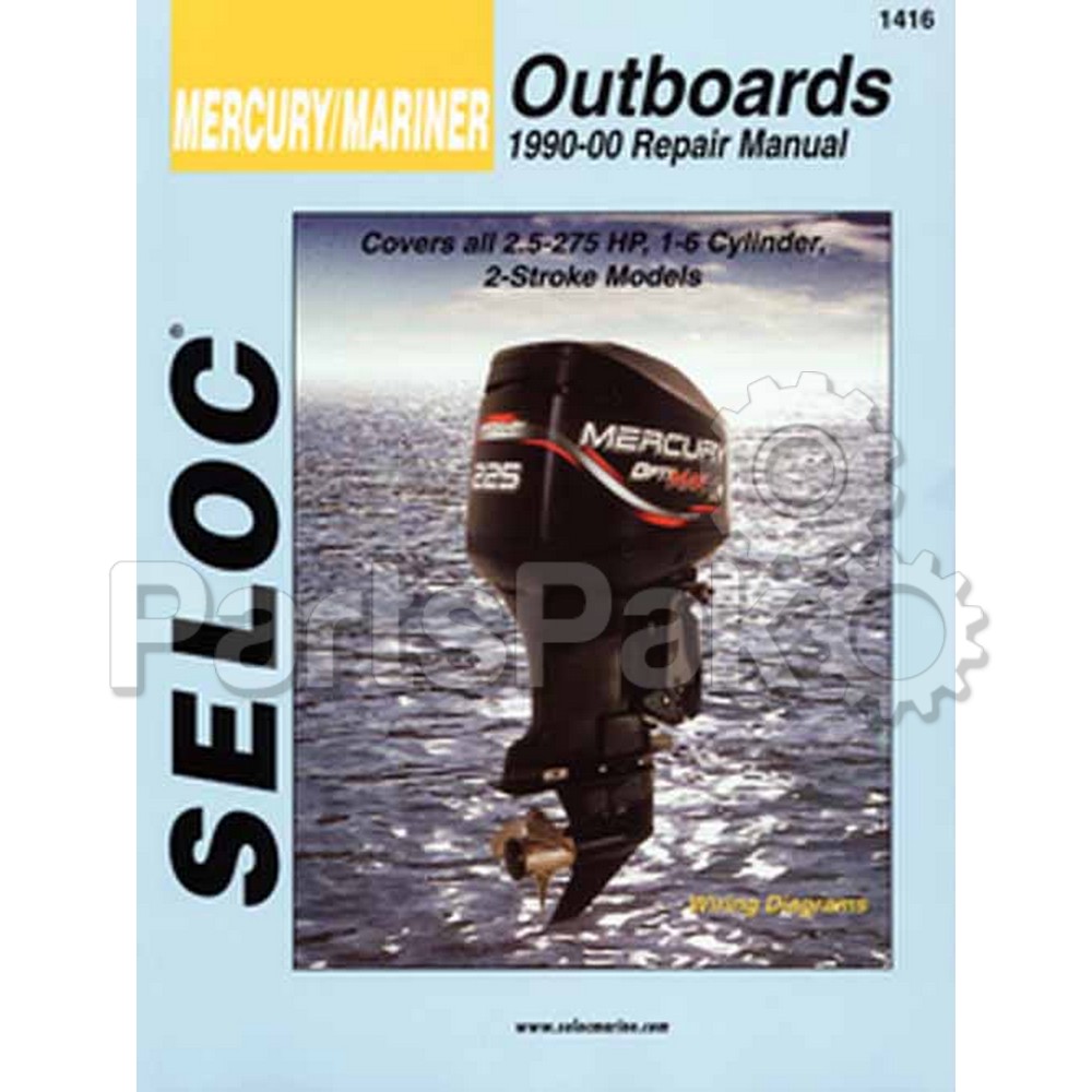 Seloc 1416; Repair Service Manual, Mercury Mariner 2.5-275 Hp 2 Stroke