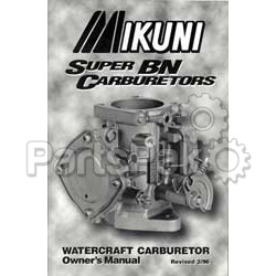 Mikuni MK-BN/004; Owners Manual For Super Bn Carburetors; 2-WPS-13-9998
