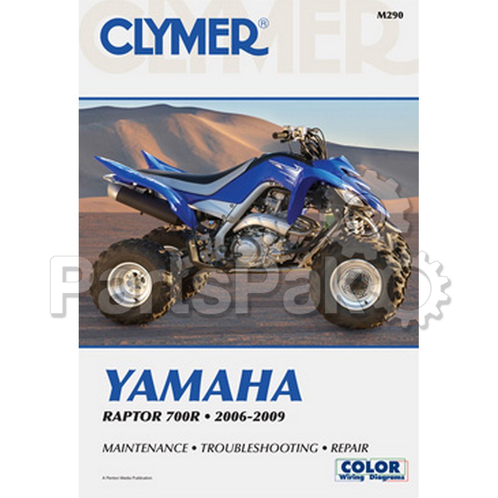 Clymer Manuals M290; Clymer Manual Yamaha YFM700R Raptor 700 2006-2009