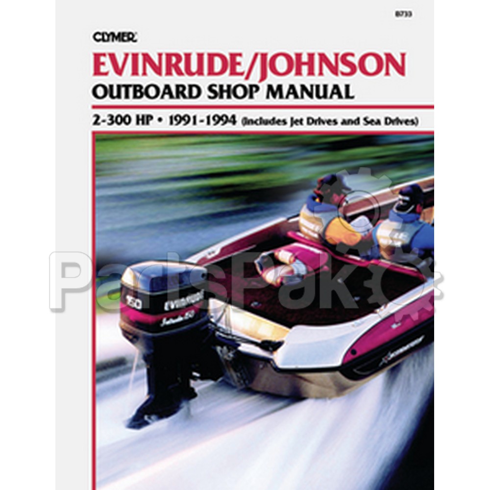 Clymer Manuals B732; Fits Johnson Evinrude 2-40Hp Outboard 1973-1990 Service Repair Manual