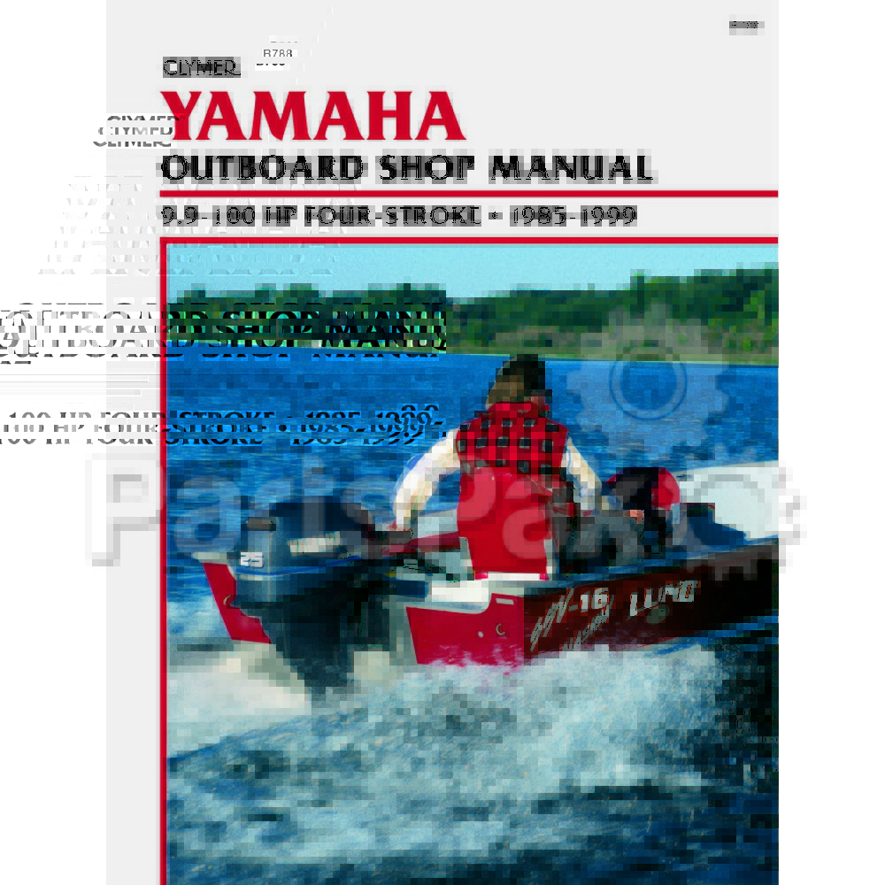 Clymer Manuals B788; Yamaha 4-Stroke outboard 9.9-100 Hp 1987-2000 Service Repair Manual