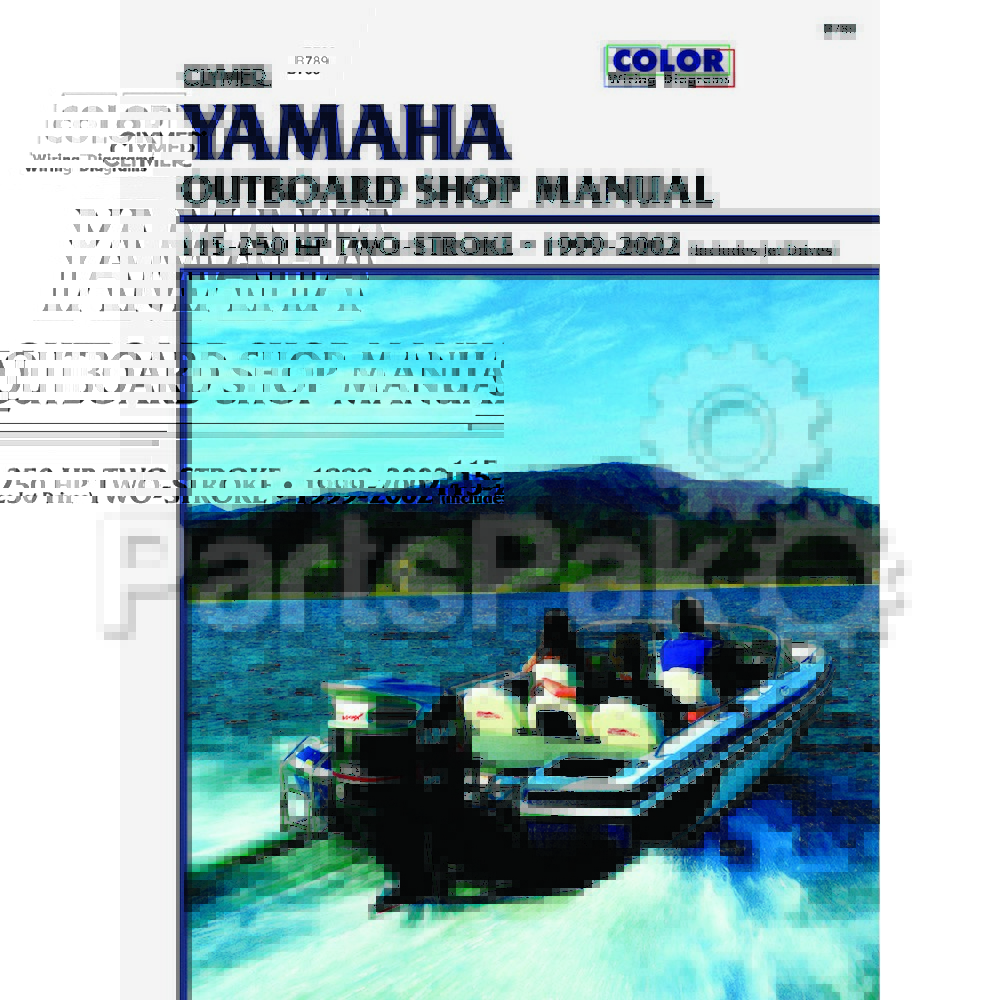 Clymer Manuals B789; Yamaha 2-Stroke outboard 100-250 Hp 1999-2000 Service Repair Manual