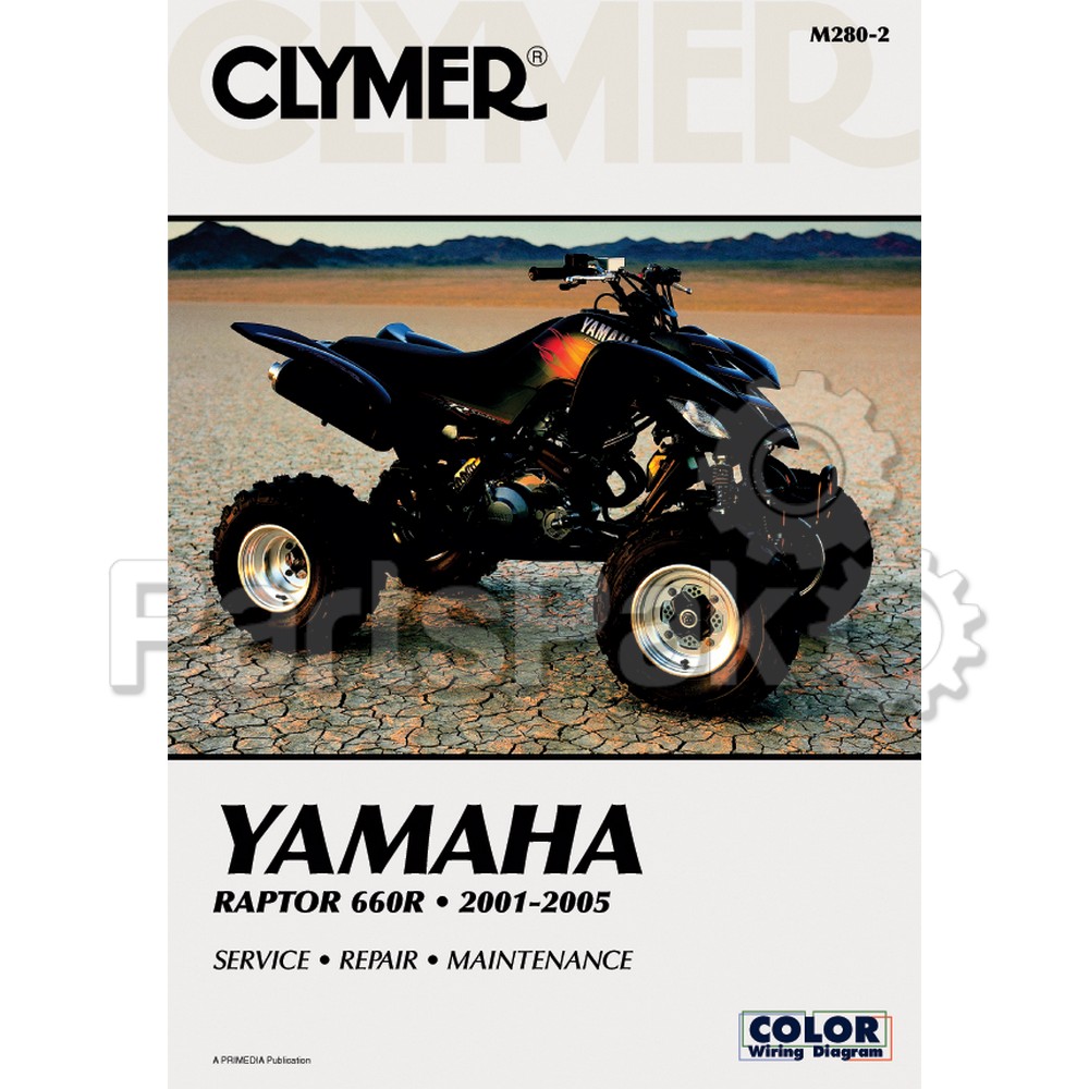Clymer Manuals M280-2; M280 Yamaha YFM660R Raptor 2001-2005 Clymer Repair Manual