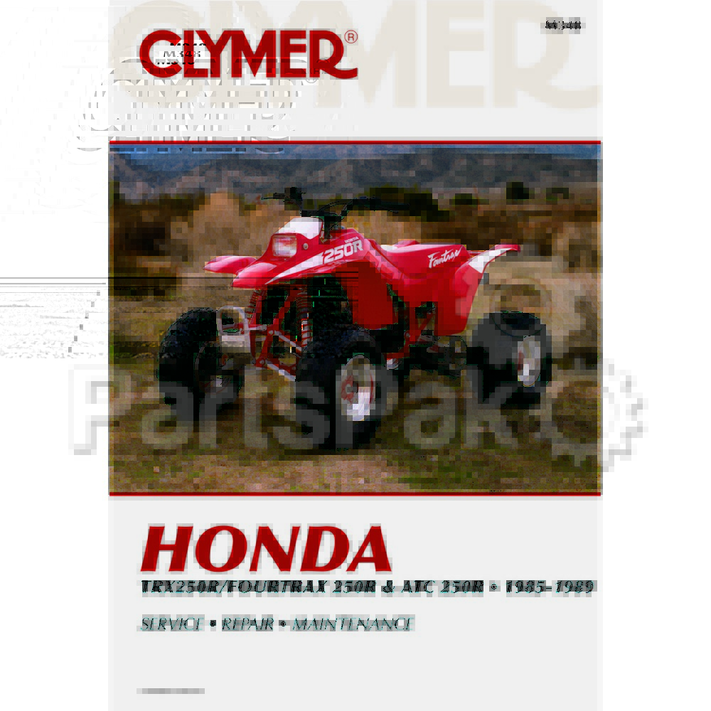 Clymer Manuals M348; Atc250R/Honda TRX250R 1985-89 Clymer Repair Manual