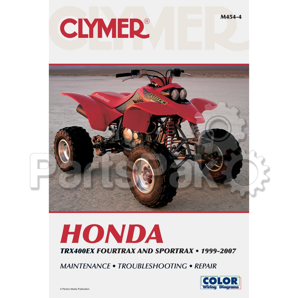 Clymer Manuals M454-4; M454 Honda TRX400Ex 1999-2007 Clymer Repair Manual