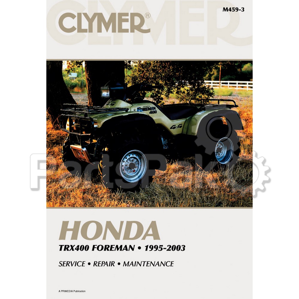 Clymer Manuals M459-3; M459 Honda TRX400Fw Clymer Repair Manual 95-03