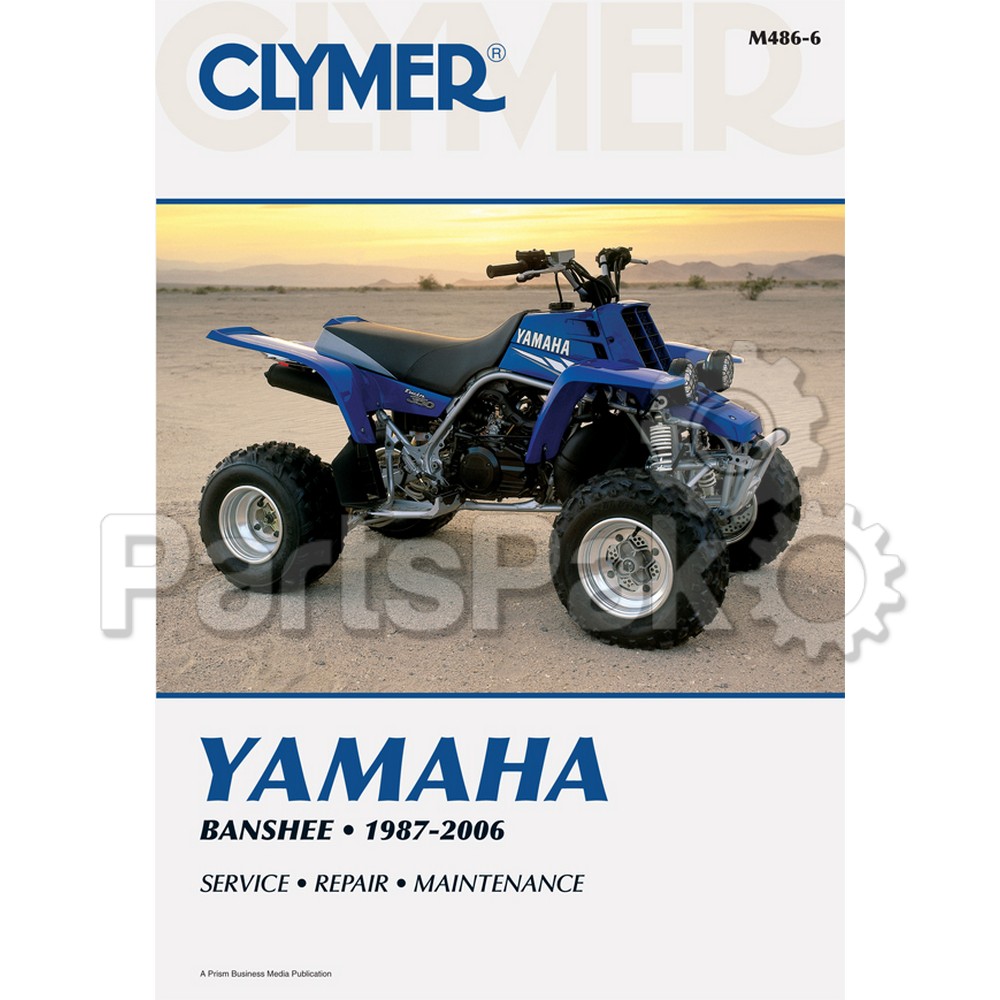 Clymer Manuals M486-6; M486 Yamaha YFZ350 Banshee 1987-2006 Clymer Repair Manual