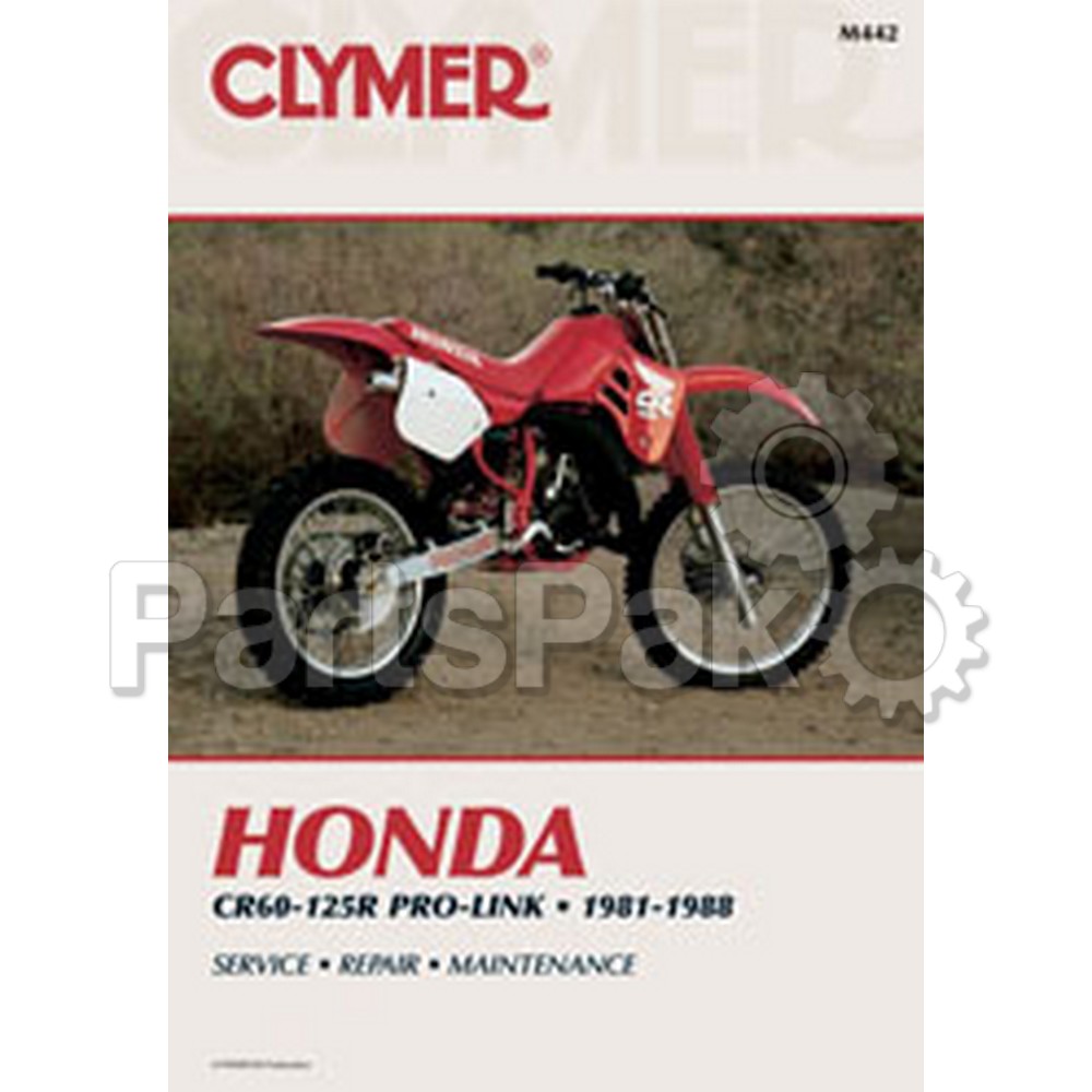 Clymer Manuals M442; Fits Honda Cr60-125R Motorcycle Repair Service Manual