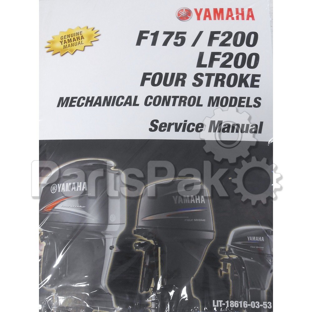 Yamaha LIT-18616-03-44 F175La/ Xa F200Lb/Xb Service Manual; New # LIT-18616-03-53