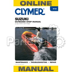 Clymer Manuals B780; Suzuki 2-140 Hp Outboard 1977-1984 Service Repair Manual